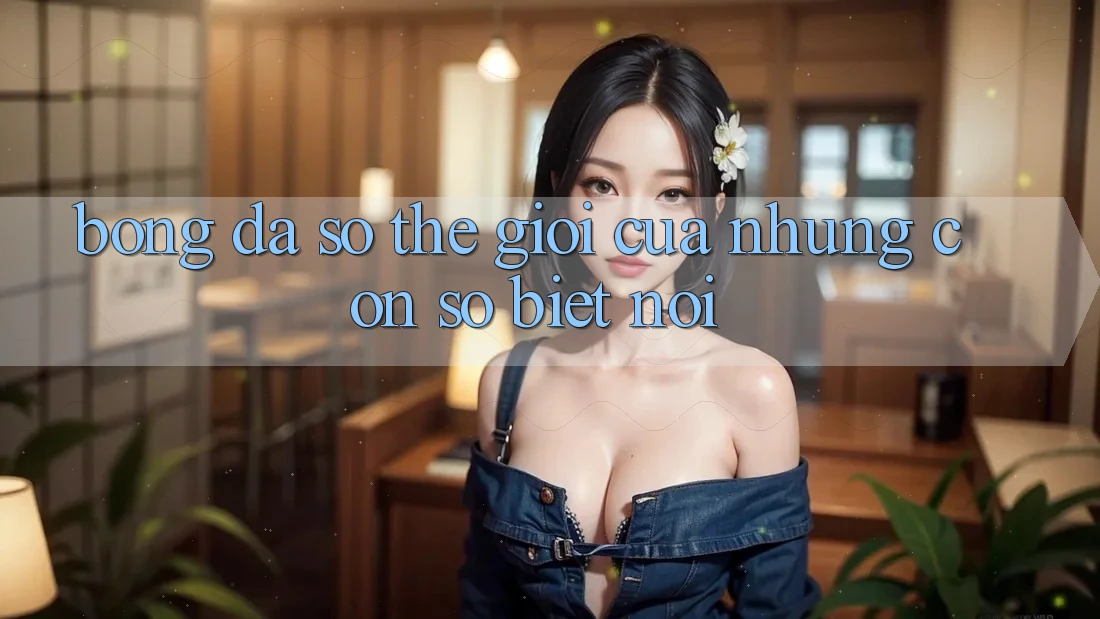 “Bóng Đá Số” – Thế Giới Của Những Con Số Biết Nói “Bóng Đá Số” – Thế Giới Của Những Con Số Biết Nói