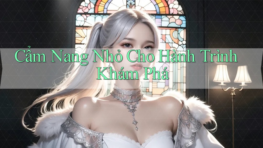 Cẩm Nang Nhỏ Cho Hành Trình Khám Phá