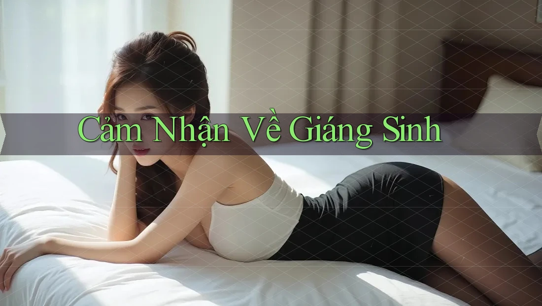 Cảm Nhận Về Giáng Sinh Cảm Nhận Về Giáng Sinh