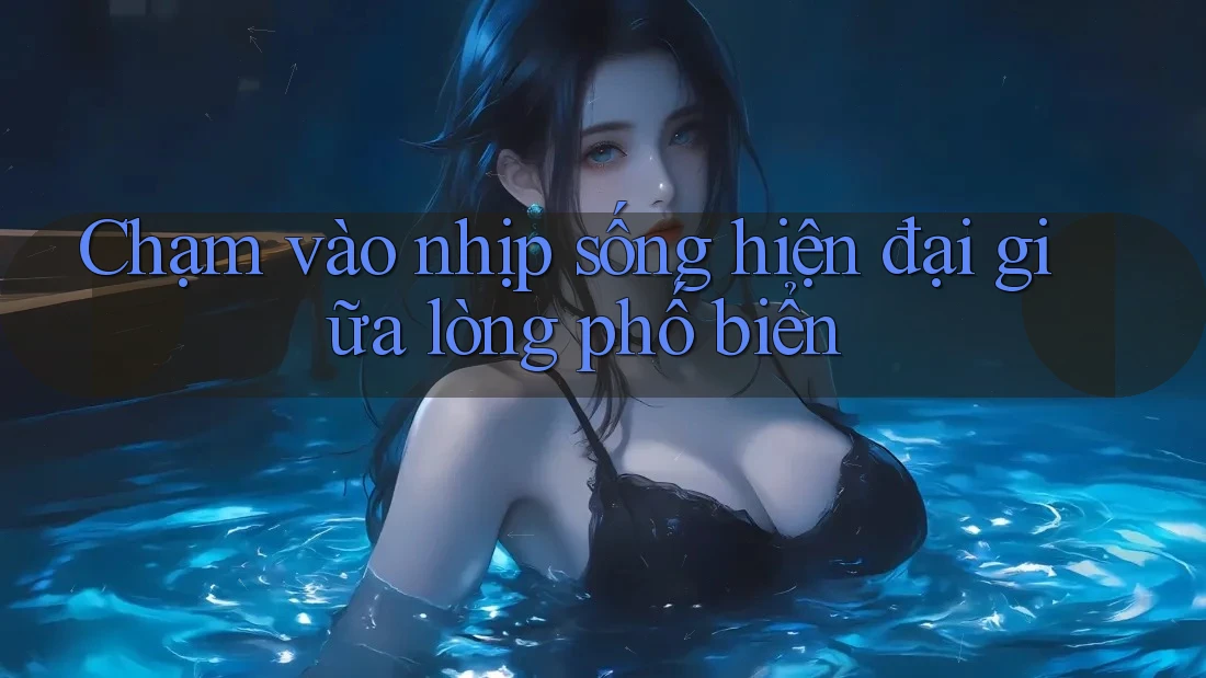 Chạm vào nhịp sống hiện đại giữa lòng phố biển Chạm vào nhịp sống hiện đại giữa lòng phố biển