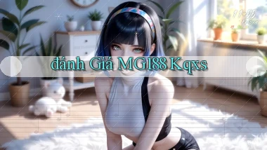 đánh giá mg188 kqxs
