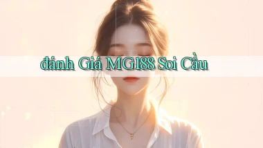 đánh giá mg188 soi cầu