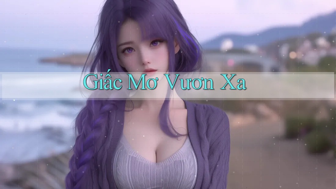 Giấc Mơ Vươn Xa