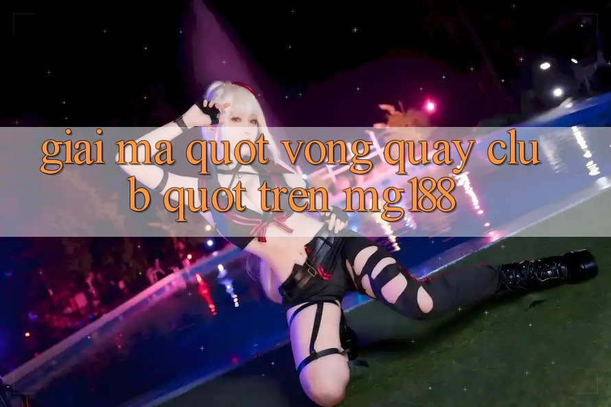 Giải Mã " Vòng Quay Club" Trên MG188 Giải Mã " Vòng Quay Club" Trên MG188