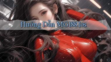 hướng dẫn mg188 ios