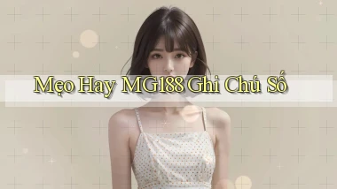 mẹo hay mg188 ghi chú số
