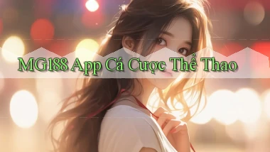 mg188 app cá cược thể thao