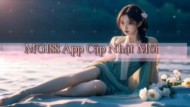 mg188 app cập nhật mới