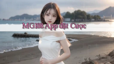 mg188 app đặt cược