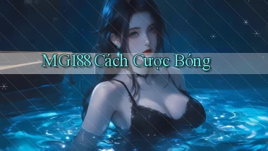 mg188 cách cược bóng