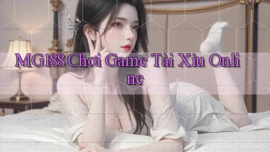 mg188 chơi game tài xỉu online