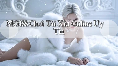 mg188 chơi tài xỉu online uy tín