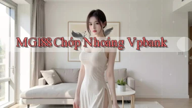mg188 chớp nhoáng vpbank