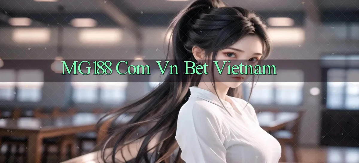 mg188 com vn bet vietnam
