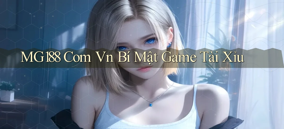 mg188 com vn bí mật game tài xỉu