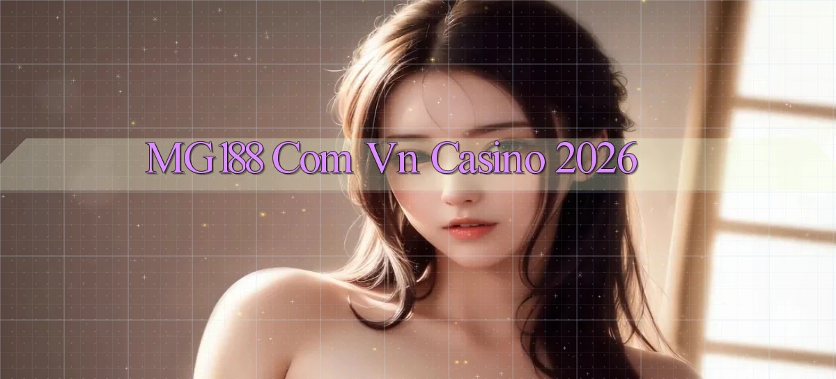 mg188 com vn Casino 2026