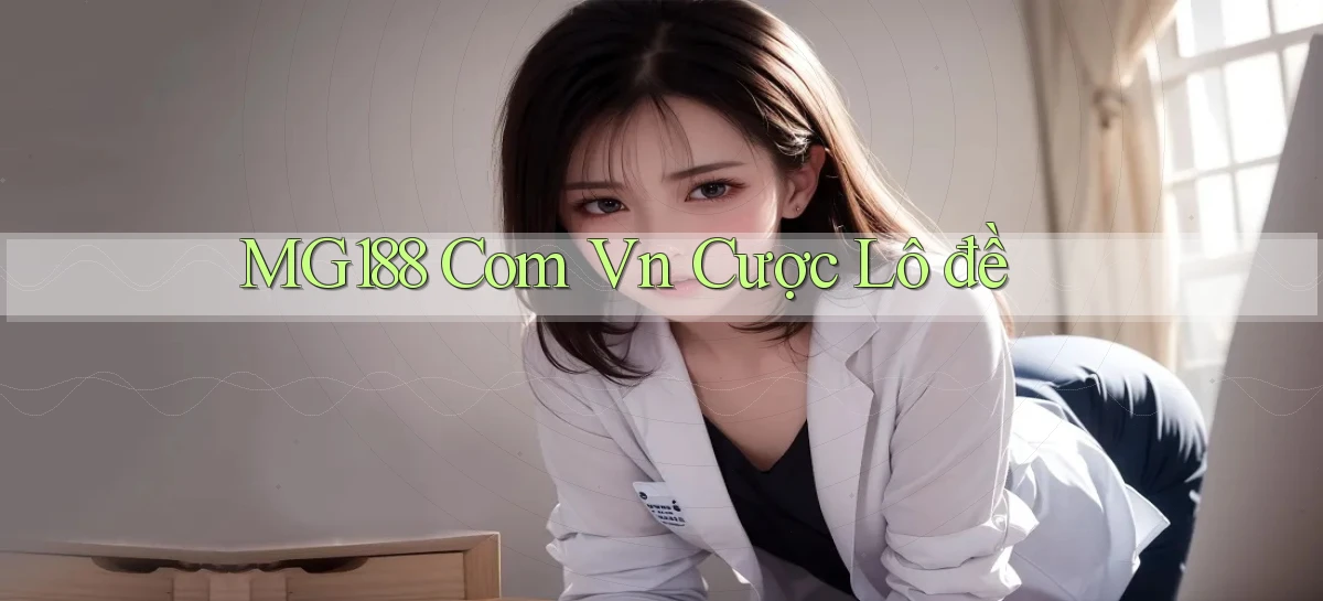 mg188 com vn cược lô đề