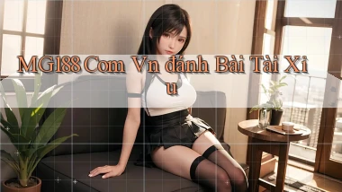 mg188 com vn đánh bài tài xỉu