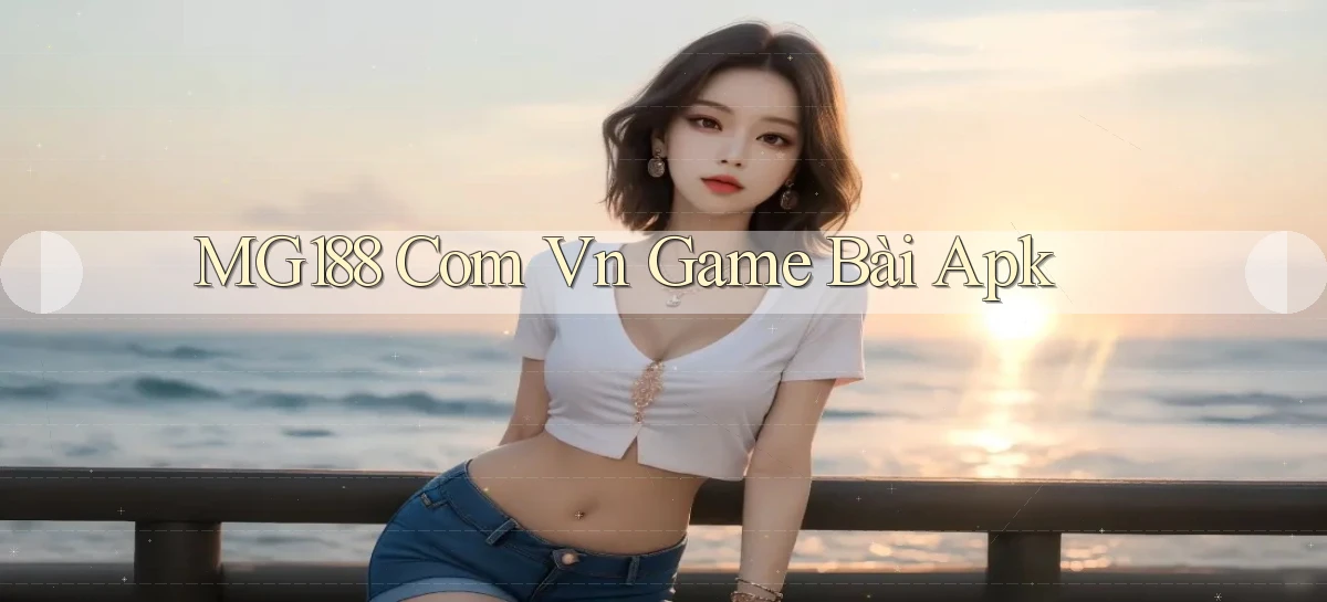 mg188 com vn game bài apk