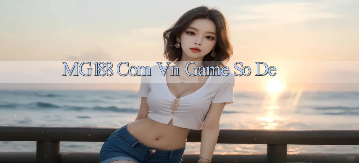 mg188 com vn game so de