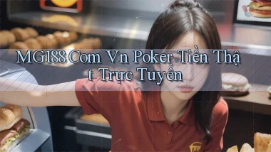 mg188 com vn Poker tiền thật trực tuyến