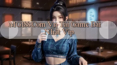 mg188 com vn tải game bài nhất vip
