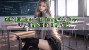 mg188 com vn trang cá cược uy tín nhất thế giới