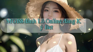 mg188 đánh lô online đăng ký bet