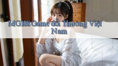 mg188 game đổi thưởng việt nam