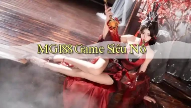 mg188 game siêu nổ