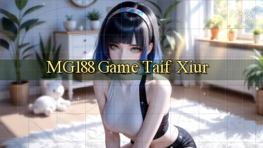 mg188 game taif xiur