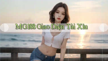 mg188 giao diện tài xỉu