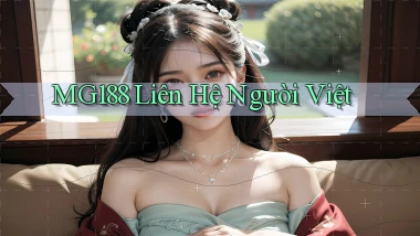 mg188 liên hệ người việt