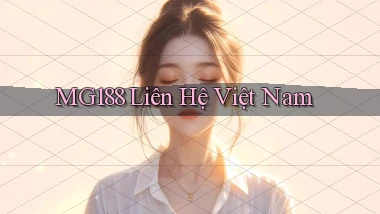 mg188 liên hệ việt nam