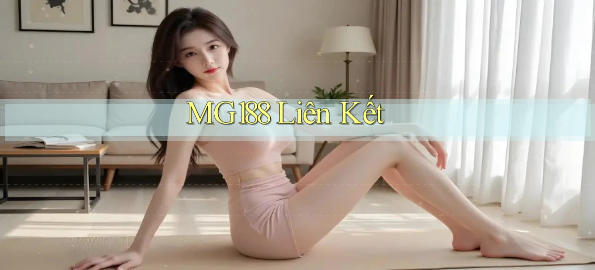 mg188 liên kết