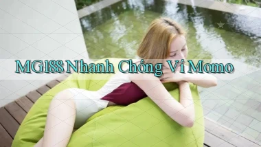 mg188 nhanh chóng ví momo