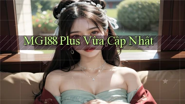 mg188 plus vừa cập nhật