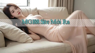 mg188 site mới ra