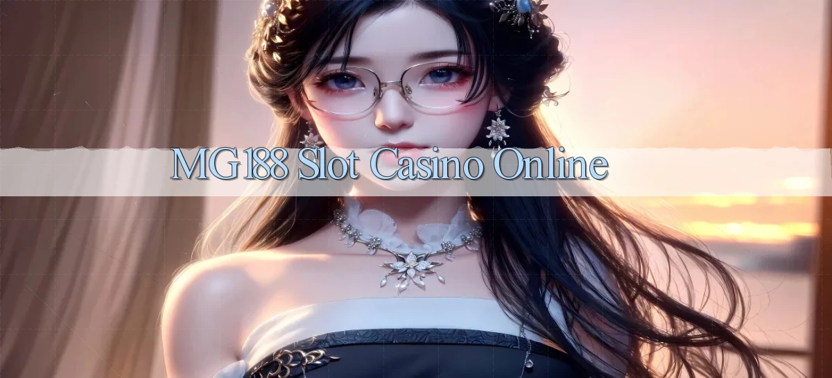 mg188 slot casino online