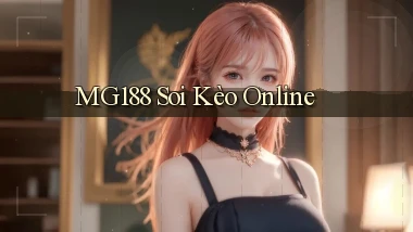 mg188 soi kèo online