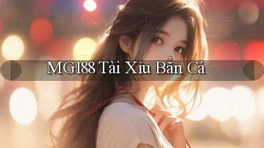 mg188 tài xỉu bắn cá