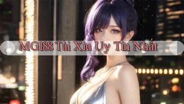 mg188  tài xỉu uy tín nhất