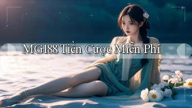 mg188  tiền cược miễn phí