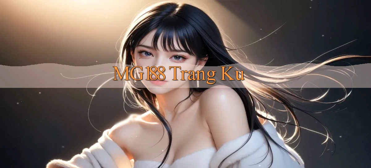 mg188 trang ku