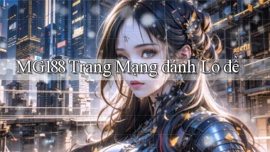 mg188  trang mạng đánh lô đề
