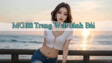 mg188 trang web đánh bài