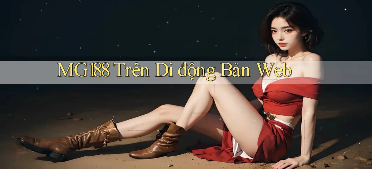 mg188 trên di động bản web