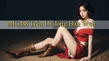 mg188 trên di động bản web