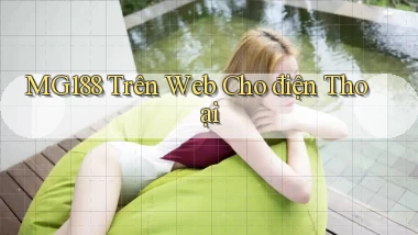 mg188 trên web cho điện thoại