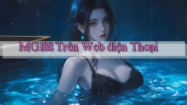 mg188 trên web điện thoại